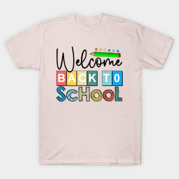 Welcome Back To School Day T-Shirt by Sky HTL